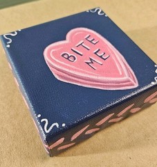 Original Valentine’s Day Candy Heart Painting Sarcastic Wall Art 4×4 Inch Canvas