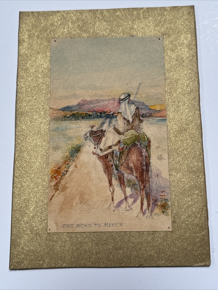 ORIENTALIST LANDSCAPE PAINTING ANTIQUE 1910’S SMALL ROAD TO MECCA MAN ON CAMEL