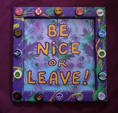 BE NICE OR LEAVE Classic New Orleans Louisiana Outsider Folk Art by DR. BOB