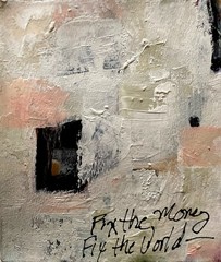 Mary Myers Original Fix the Money Fix the World 6×8 on Watercolor paper