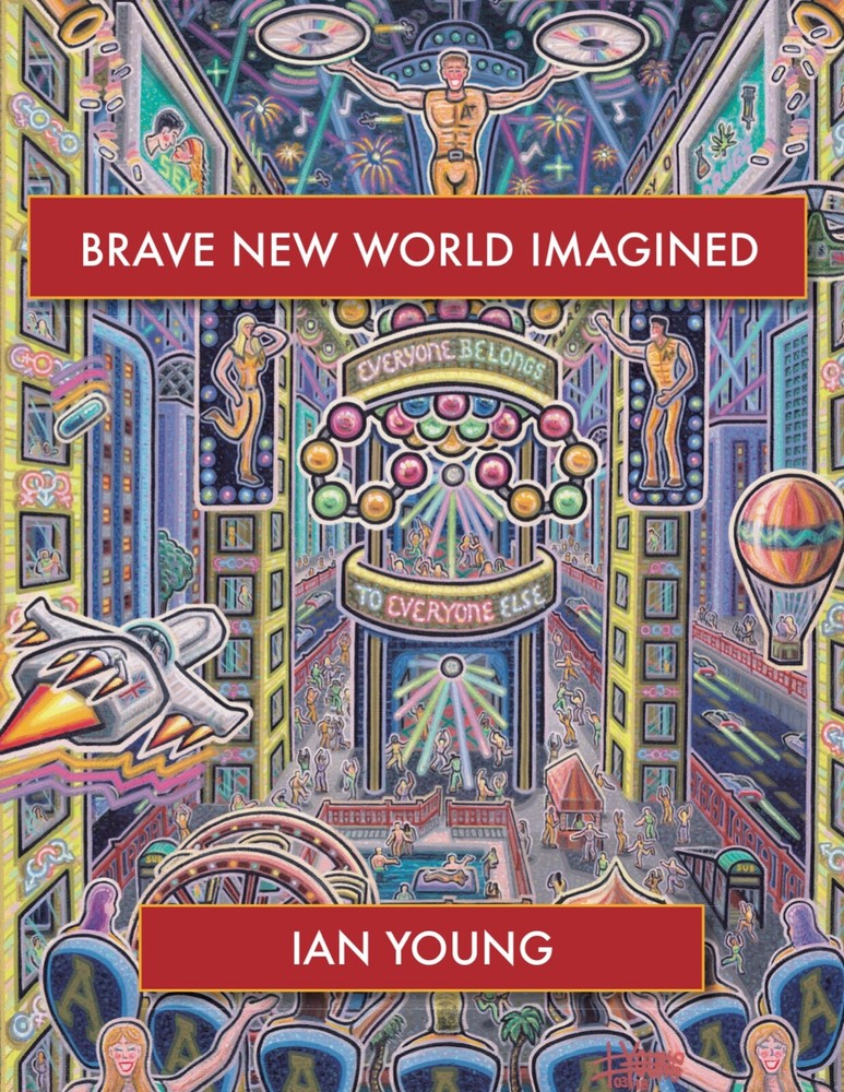 Brave New World Imagined Paperback Book Ian Young Art Illustrated Cliff Notes