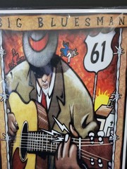 Big Bluesman Blues Highway 18″ By 12″ From Memphis Music