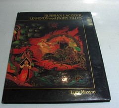 RUSSIAN LACQUER, LEGENDS AND FAIRY TALES BY LUCY MAXYM BOOK 1981 COLORFUL