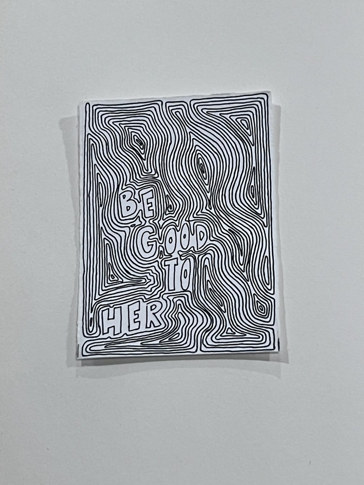 ACEO Original Doodle Art Card – Affirmation Series “Be Good to Her”
