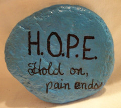 BLUE HAND PAINTED ENCOURAGEMENT HOPE HOLD ON PAIN ENDS RIVER ROCKS STONE