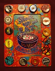 BE NICE OR LEAVE Shut up and Eat Gumbo New Orleans Louisiana Folk Art by DR. BOB