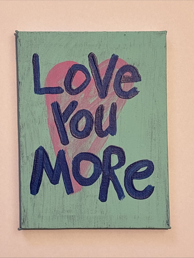 Love You More Original WORD Art Painting NAY Wall Decor Blue Pink Heart Green