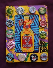 BE NICE OR LEAVE Shut up and DRINK New Orleans Louisiana Folk Art by DR. BOB
