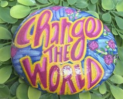Hand Painted Local Art Rock Decor Inspirational Words CHANGE THE WORLD 3″ Gift