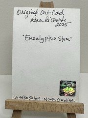 ACEO Artist Card Hand Painted Original Acrylic 2.5 in x 3.5 “ Eucalyptus Stem”