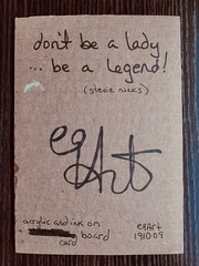 e9Art 5×7 ‚don’t be a lady … be a legend!‘ quote outsider art brut naive