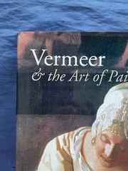 Vermeer & The Art of Painting Yale University Press 1995