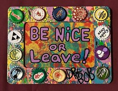 BE NICE OR LEAVE Classic New Orleans Louisiana Outsider Folk Art by DR. BOB