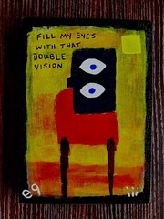 e9Art 5×7 ‚fill my eyes with that double vision‘ quote outsider art brut naive