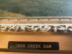 Charles Steinbacher (20th Century)“ Iron Creek Dam“ Oil Painting – Signed/Framed