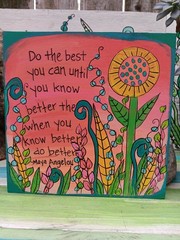 Maya Angelou Quote Painting on 10×10 wood, Do Your Best Until You Know Better